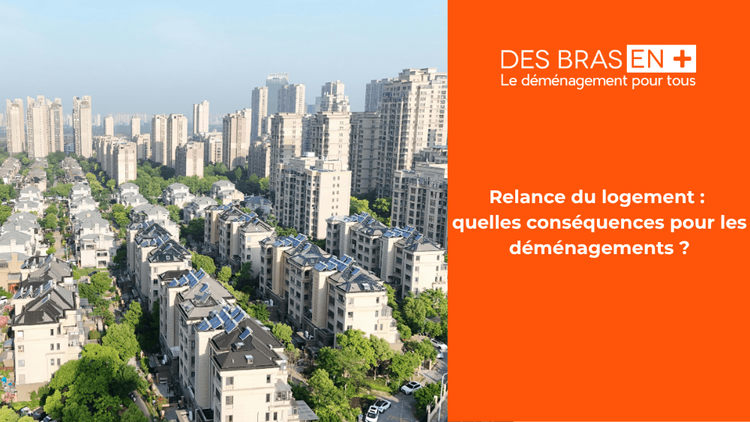 Visuel explicatif Des Bras En + illustrant l'impact de la relance du logement sur le secteur du déménagement.